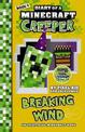 Breaking Wind (Diary of a Minecraft Creeper Book 4)