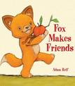 Fox Makes Friends