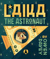 Laika, the Astronaut