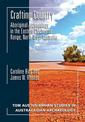 Crafting Country: Aboriginal Archaeology in the Eastern Chichester Ranges, Northwest Australia