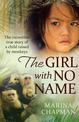 The Girl With No Name: The incredible true story of a child raised by monkeys