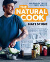 The Natural Cook: Maximum taste, zero waste