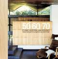 Iconic Australian Houses 50/60/70: Three Decades of Domestic Architecture