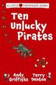 Ten Unlucky Pirates: A Little Treehouse Story 1