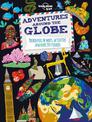 Lonely Planet Kids Adventures Around the Globe: Packed Full of Maps, Activities and Over 250 Stickers