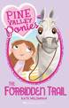 Pine Valley Ponies: #1 Forbidden Trail