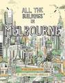 All the Buildings in Melbourne: ...that I've Drawn so Far