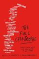 The Full Catastrophe: Stories From When Life Was So Bad It Was Funny