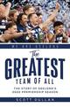 The Greatest Team of All: The Story of Geelong's 2022 Premiership Season
