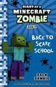 Back to Scare School (Diary of a Minecraft Zombie, Book 8)