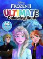 Frozen 2: Ultimate Colouring Book (Disney)