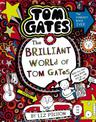 The Brilliant World of Tom Gates (Tom Gates #1)