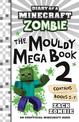 The Mouldy Mega Book 2 (Diary of a Minecraft Zombie)