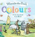 Colours of the Hundred Acre Wood: Colours of the Hundred Acre Wood
