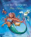 Make a Splash (Disney: the Little Mermaid)