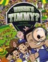 Where's Timmy? (Tiny Timmy)