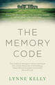 The Memory Code: The traditional Aboriginal memory technique that unlocks the secrets of Stonehenge, Easter Island and ancient m