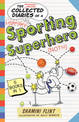 The Collected Diaries of a Sporting Superhero: Five Stories in One!