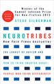 NeuroTribes: The legacy of autism and how to think smarter about people who think differently