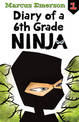 Diary of a 6th Grade Ninja: Diary of a 6th Grade Ninja 1