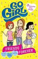Friends Forever: 3 favourites from Go Girl!