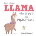 The Little Llama Who Lost His Pyjamas