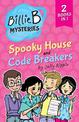 Spooky House + Code Breakers: TWO Billie B Mysteries!