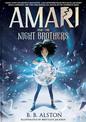 Amari and the Night Brothers: Amari #1