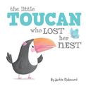 The Little Toucan Who Lost Her Nest