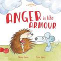 A Big Hug Book: Anger is Like Armour