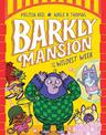 Barkly Mansion and the Wildest Week: Barkly Mansion #2