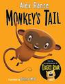 Monkey's Tail: A Tiger & Friends book