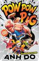 An Unexpected Hero: Pow Pow Pig 1