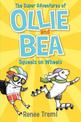 Squeals on Wheels: The Super Adventures of Ollie and Bea 2