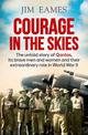 Courage in the Skies: The untold story of Qantas, its brave men and women and their extraordinary role in World War II
