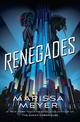 Renegades: Renegades Book 1