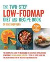 The Two-Step Low-FODMAP Diet and Recipe Book: Revised and Updated