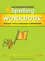 Macquarie Dictionary Spelling Workbook: Year 3: With Naplan*-Style Language Conventions