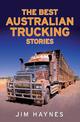 The Best Australian Trucking Stories