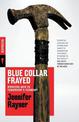 Blue Collar Frayed: Working Men in Tomorrow's Economy