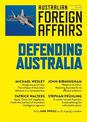 Defending Australia: Australian Foreign Affairs Issue 4