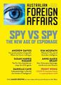 Spy vs Spy: The New Age of Espionage: Australian Foreign Affairs 9