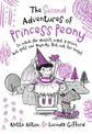 The Second Adventures of Princess Peony: In which she doesn't want a prince but gets one anyway. But not for keeps.