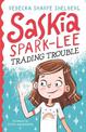 Saskia Spark-Lee: Trading Trouble