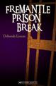 Fremantle Prison Break (My Australian Story)