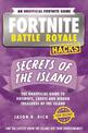 Fortnite Battle Royale Hacks: Secrets of the Island