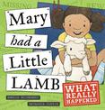 Mary Had a Little Lamb - What Really Happened