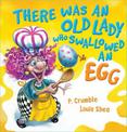There Was an Old Lady Who Swallowed an Egg