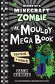 Diary of a Minecraft Zombie : The Mouldy Mega Book