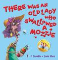 There Was an Old Lady Who Swallowed a Mozzie 10th Anniversary Edition